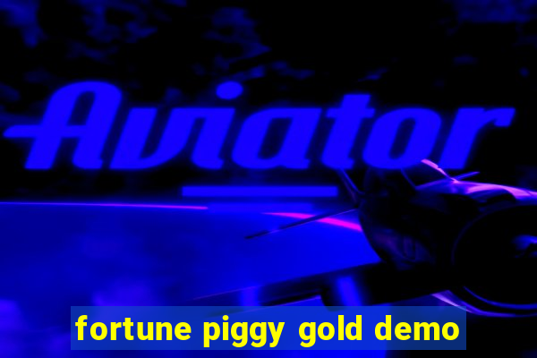 fortune piggy gold demo